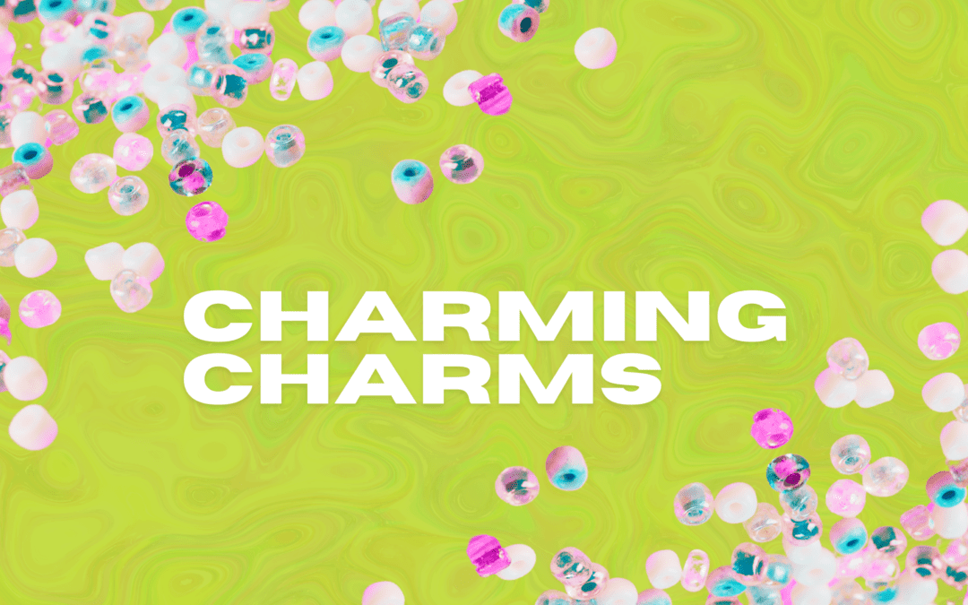 Charming Charms