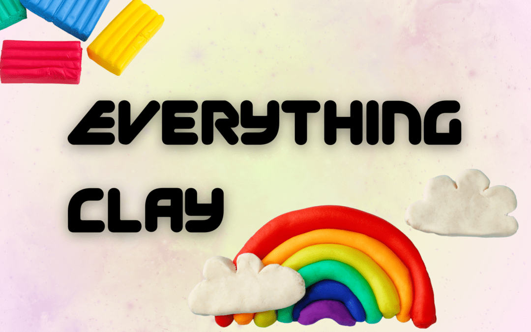 Everything Clay